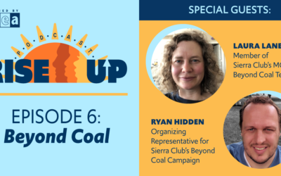 Beyond Coal – Featuring Sierra Club’s Laura Lane & Ryan Hidden