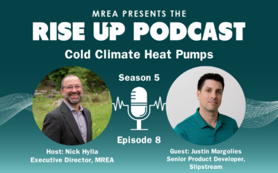 Rise Up Podcast Season 5 Episode 8 — Cold Climate Heat Pumps