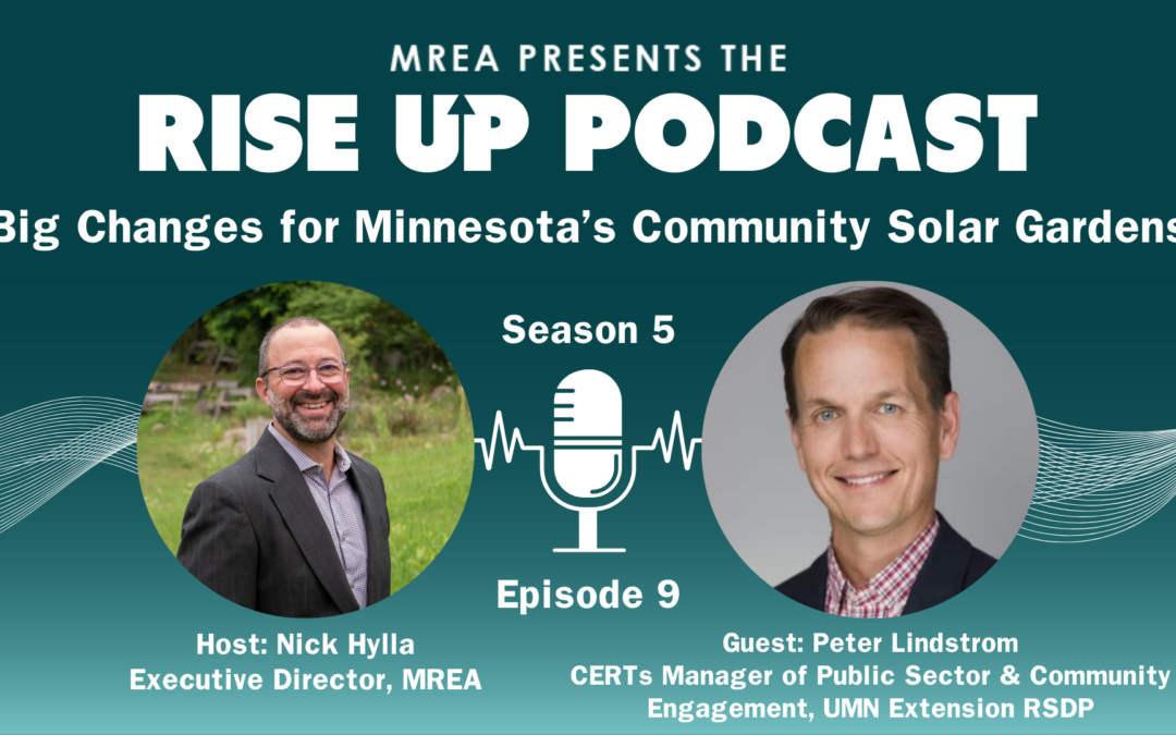 Rise Up Podcast Season 5 Episode 9 — Big Changes for Minnesota’s Community Solar Gardens